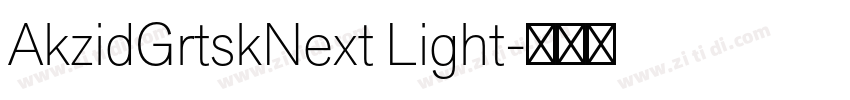 AkzidGrtskNext Light字体转换 AkzidGrtskNext Light字体转换